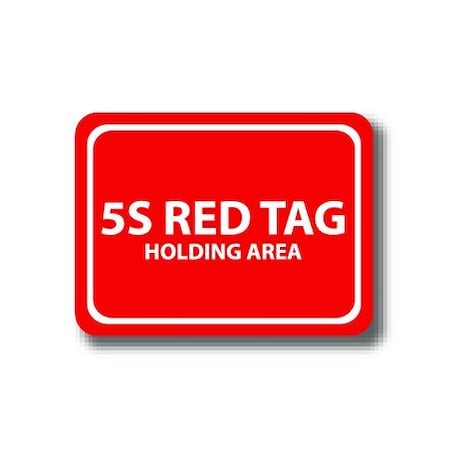 Ergomat 12in x 9in RECTANGLE SIGNS - 5S Red Tag Holding Area DSV-SIGN 108 #2251 -UEN